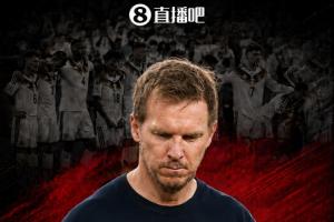 世界杯32强止步!官方宣布:纳格尔斯曼辞职,他在昨日谈话中提出请求